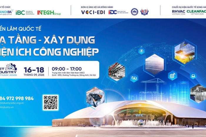 VIET INDUSTRY 2026 – TRIỂN LÃM HẠ TẦNG XÂY DỰNG VÀ TIỆN ÍCH CÔNG NGHIỆP SẮP DIỄN RA TỪ 16.9 - 18.9.2026, VEC HÀ NỘI