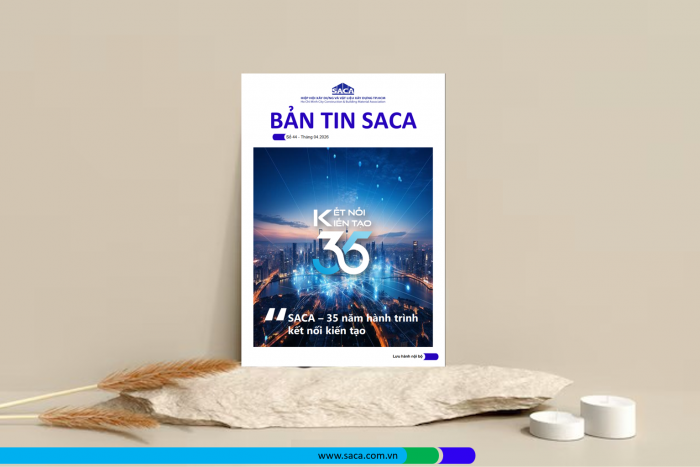 HIỆP HỘI SACA PHÁT HÀNH BẢN TIN SACA SỐ 44 - THÁNG 4.2026 CHỦ ĐỀ SACA – 35 NĂM HÀNH TRÌNH KẾT NỐI, KIẾN TẠO 