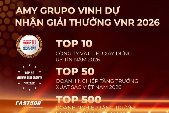AMY GRUPO TIẾP TỤC KHẲNG ĐỊNH VỊ THẾ TRÊN BẢN ĐỒ VẬT LIỆU XÂY DỰNG VIỆT NAM