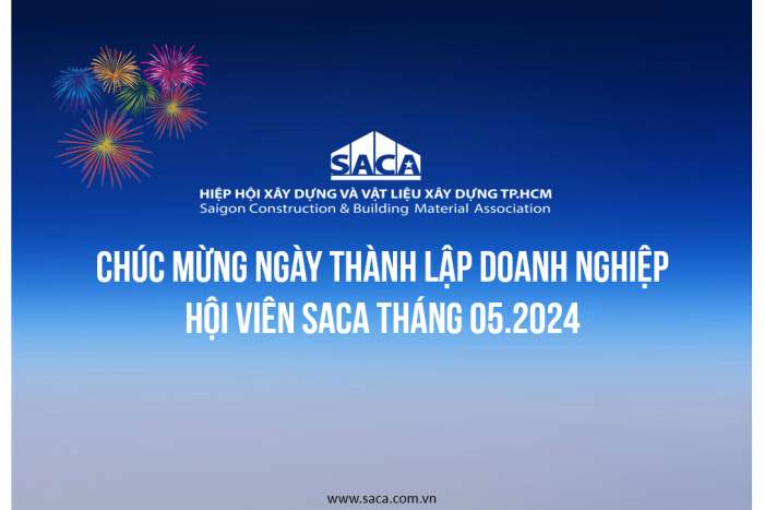 HIỆP HỘI SACA CHÚC MỪNG NGÀY THÀNH LẬP DOANH NGHIỆP HỘI VIÊN SACA THÁNG 05.2024
