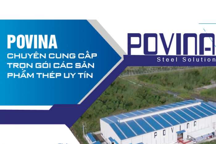 POVINA - CHUYÊN CUNG CẤP TRỌN GÓI CÁC SẢN PHẨM THÉP UY TÍN