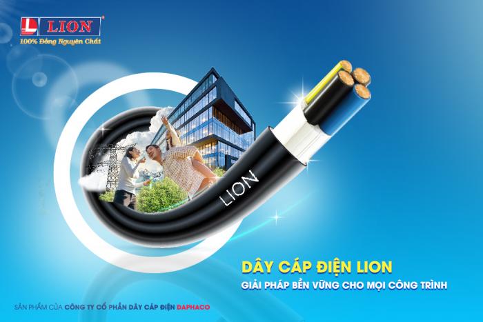 DÂY CÁP ĐIỆN LION - GIẢI PHÁP BỀN VỮNG CHO MỌI CÔNG TRÌNH