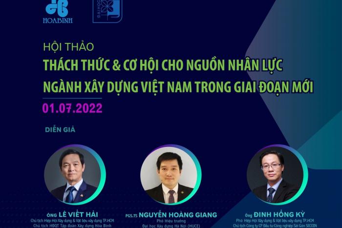 “THÁCH THỨC VÀ CƠ HỘI CHO NGUỒN NHÂN LỰC NGÀNH XÂY DỰNG VIỆT NAM TRONG GIAI ĐOẠN MỚI”