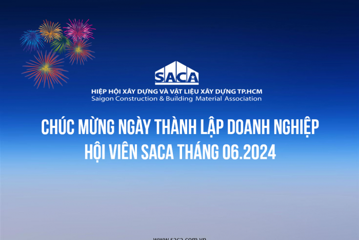 HIỆP HỘI SACA CHÚC MỪNG NGÀY THÀNH LẬP DOANH NGHIỆP HỘI VIÊN SACA THÁNG 06.2024