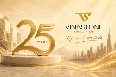 VINASTONE 25 NĂM: KIẾN TẠO DI SẢN TỪ ĐÁ, ĐỒNG HÀNH CÙNG SỰ PHÁT TRIỂN BỀN VỮNG NGÀNH XÂY DỰNG.