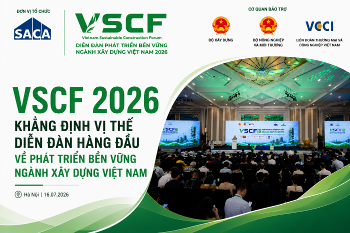 VSCF 2026: KHẲNG ĐỊNH VỊ THẾ DIỄN ĐÀN HÀNG ĐẦU VỀ PHÁT TRIỂN BỀN VỮNG NGÀNH XÂY DỰNG VIỆT NAM