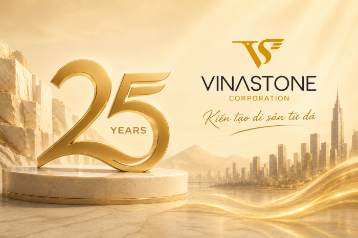 VINASTONE 25 NĂM: KIẾN TẠO DI SẢN TỪ ĐÁ, ĐỒNG HÀNH CÙNG SỰ PHÁT TRIỂN BỀN VỮNG NGÀNH XÂY DỰNG.
