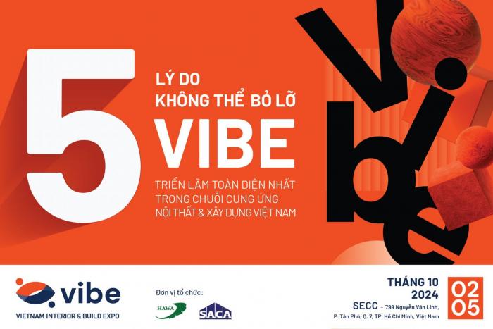 VÌ SAO DOANH NGHIỆP NGÀNH XÂY DỰNG NÊN CÓ MẶT TẠI VIBE 2024?