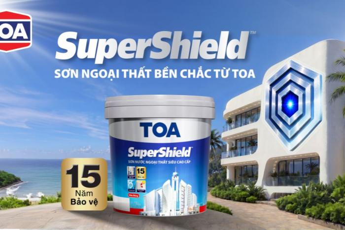 SUPERSHIELD & TOA NANOSHIELD – GIẢI PHÁP SƠN TRANG TRÍ BẢO VỆ CÔNG TRÌNH BỀN CHẮC LÊN ĐẾN 15 NĂM