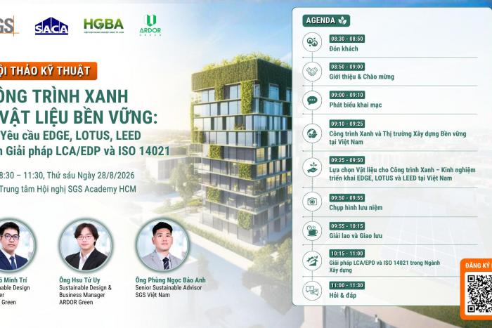 HỘI THẢO CHUYÊN ĐỀ CÔNG TRÌNH XANH & VẬT LIỆU BỀN VỮNG: TỪ YÊU CẦU CỦA EDGE, LEED, LOTUS ĐẾN GIẢI PHÁP LCA, EPD VÀ ISO 14021