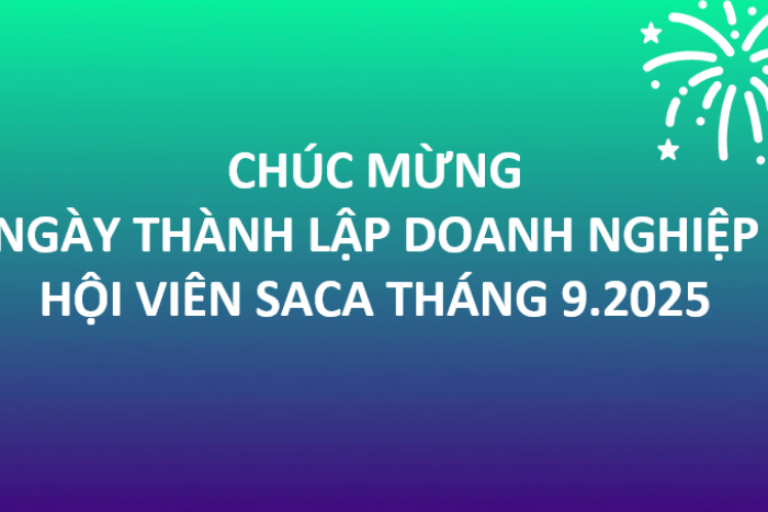 HIỆP HỘI SACA CHÚC MỪNG NGÀY THÀNH LẬP DOANH NGHIỆP HỘI VIÊN SACA THÁNG 09.2025