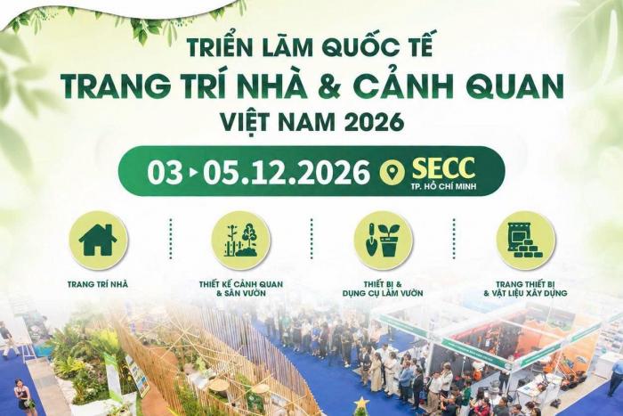HOME & GARDEN EXPO 2026 – KẾT NỐI GIẢI PHÁP NHÀ Ở, CẢNH QUAN VÀ KHÔNG GIAN SỐNG HIỆN ĐẠIHOME & GARDEN EXPO 2026 – KẾT NỐI GIẢI PHÁP NHÀ Ở, CẢNH QUAN VÀ KHÔNG GIAN SỐNG HIỆN ĐẠI