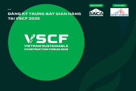ĐĂNG KÝ TRƯNG BÀY GIAN HÀNG TẠI DIỄN ĐÀN PHÁT TRIỂN BỀN VỮNG NGÀNH XÂY DỰNG VIỆT NAM – VSCF 2025
